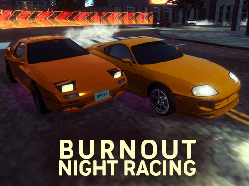 Burnout Night Racing - Play Free Game