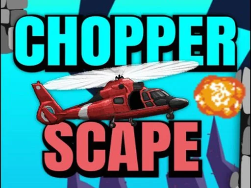 Play chopper-scape - Free Online Game