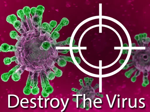 Destroy The Virus - Play Free Game