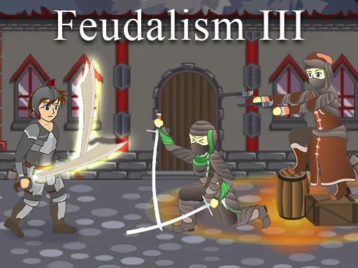 Play Feudalism 3 - Free Online Game