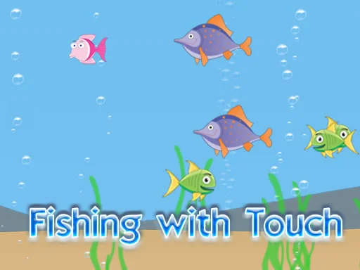 Play fishing-with-touch - Free Online Game