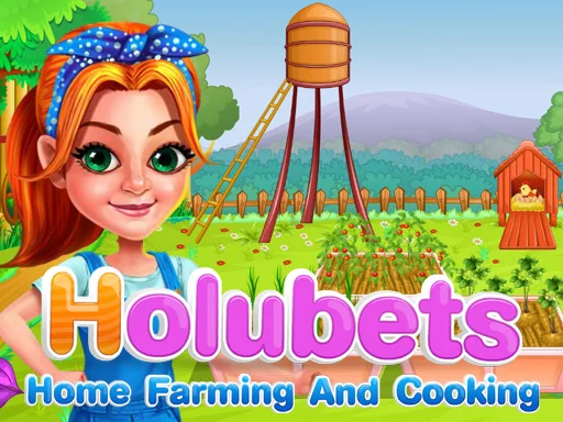 Play holubets-home-farming-and-cooking - Free Online Game