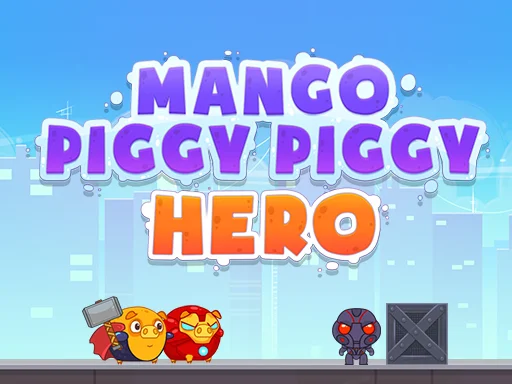 Mango Piggy Piggy Hero - Play Free Game