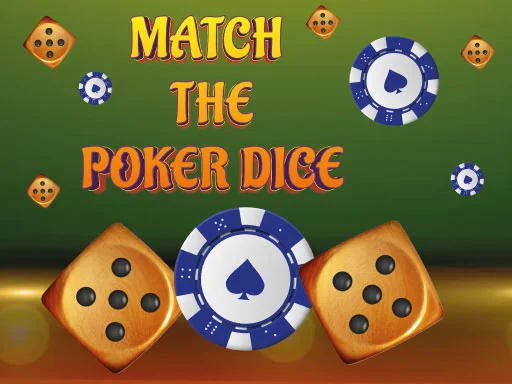 Play match-the-porker-dice - Free Online Game