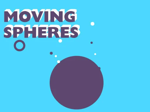 Moving Spheres - Play Free Game