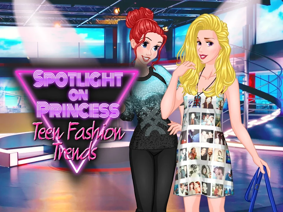 Princess Spotlight: Fashion Trends for Teens - Play Free Game