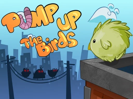 Pump Up the Birds - Play Free Game