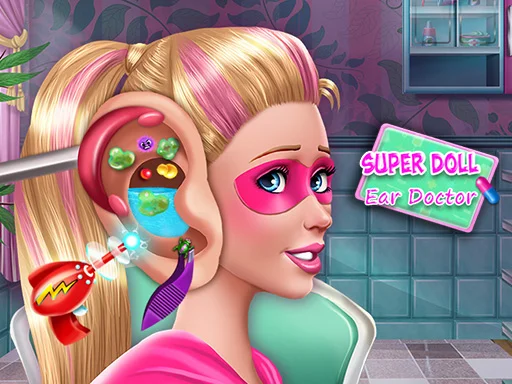 Play Super Doll Ear Doctor - Free Online Game