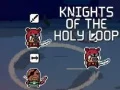 Play Knights of the Holy Loop - Free Online Game