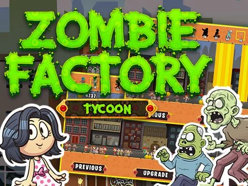 Play Zombie Factory Tycoon - Free Online Game